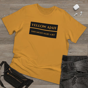 Yellow Ajah T-Shirt - This Might Hurt A Bit