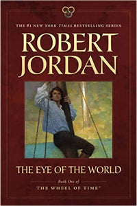 The Eye of the World: Book One of The Wheel of Time (Paperback)
