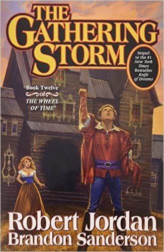 The Gathering Storm: Book Twelve of The Wheel of Time (Original Hardcover)