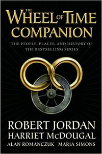 The Wheel of Time Companion: The People, Places, and History of the Bestselling Series (Paperback)