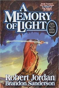 A Memory of Light: Book Fourteen of The Wheel of Time (Original Hardcover)