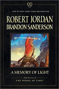 A Memory of Light: Book Fourteen of The Wheel of Time (Paperback)