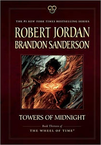 Towers of Midnight: Book Thirteen of The Wheel of Time (Paperback)