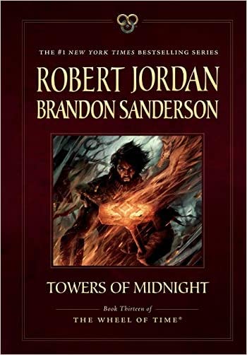 Towers of Midnight: Book Thirteen of The Wheel of Time (Paperback)
