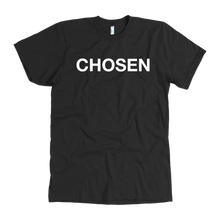 Load image into Gallery viewer, Chosen T-Shirt
