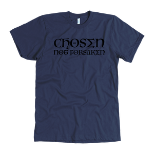 Chosen Not Forsaken T-Shirt