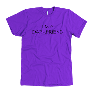 I'm A Darkfriend T-Shirt