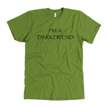 Load image into Gallery viewer, I&#39;m A Darkfriend T-Shirt
