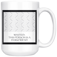 Load image into Gallery viewer, Wanted Poster Mug: Darkfriend
