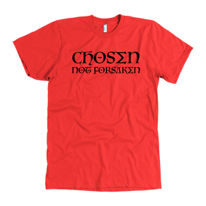 Chosen Not Forsaken T-Shirt